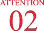 ATTENTION 02
